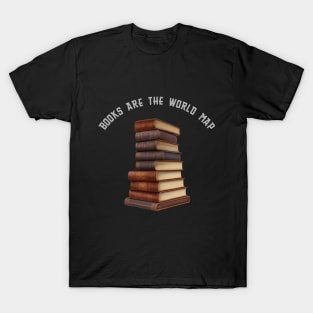 Books are the world map T-Shirt